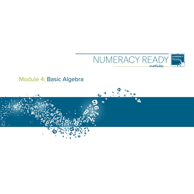 Numeracy Ready Module 4: Basic algebra Tutorial begining