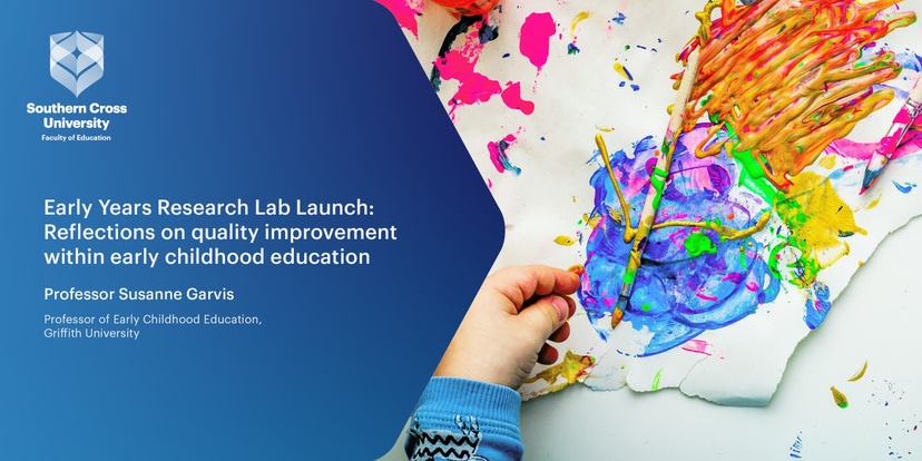 Banner for Early Years Research Lab Launch with Prof Susie Garvis